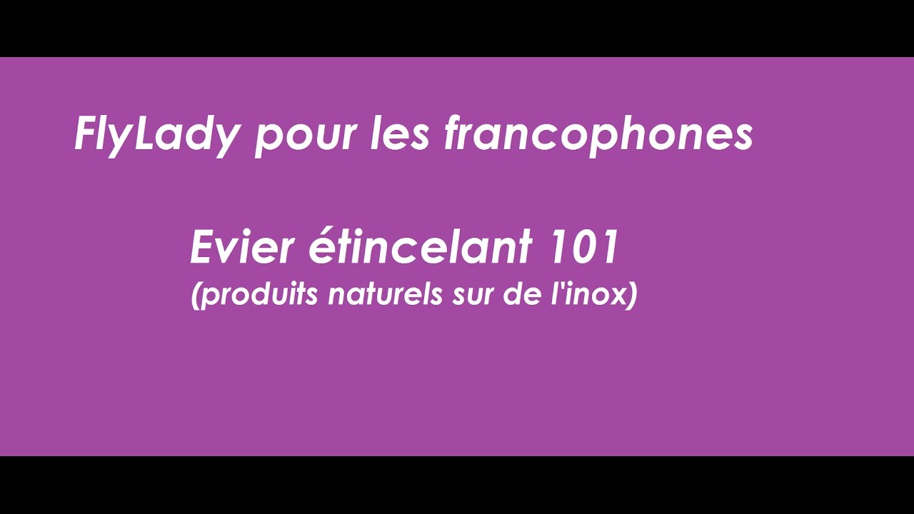 FlyLady pour les francophones - Nettoyer l'évier (produits naturels sur un évier en inox)