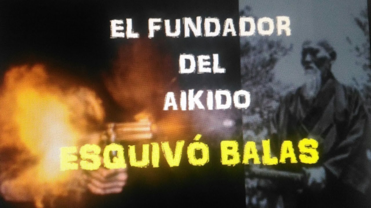 MORIHEI UESHIBA Esquivó BALAS en una Emboscada