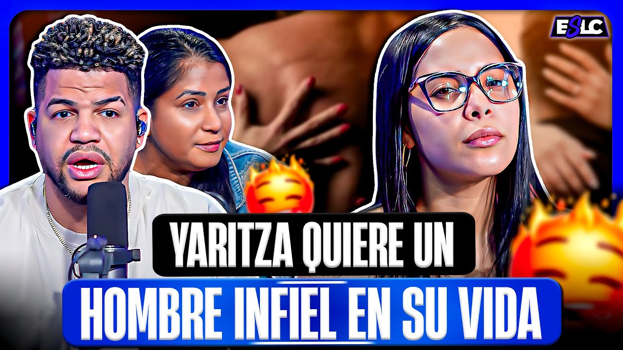 YARITZA E IVONNE QUIEREN UN INFIEL EN SU VIDA YA WUE NINGÚN HOMBRE SIRVE