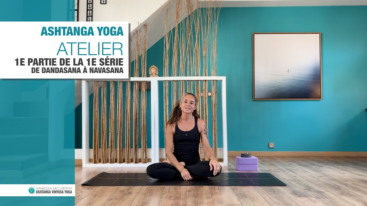 ATELIER ASHTANGA :: 1e moitié de la 1e série détaillée