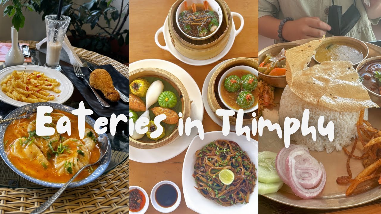 EATERIES IN THIMPHU | Cafe | Restaurant | Aesthetic ☁️🤍