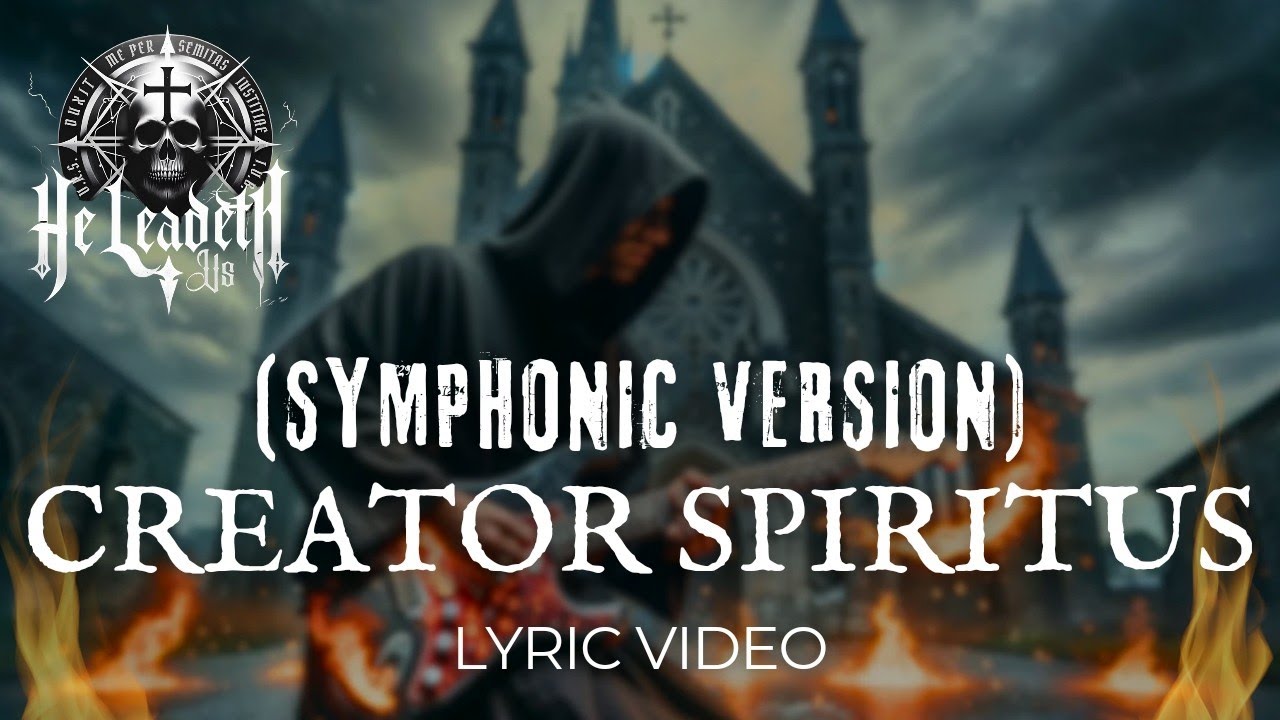 He Leadeth Us - Creator Spiritus (Symphonic Version) Lyric Video | Christian Symphonic Death Metal