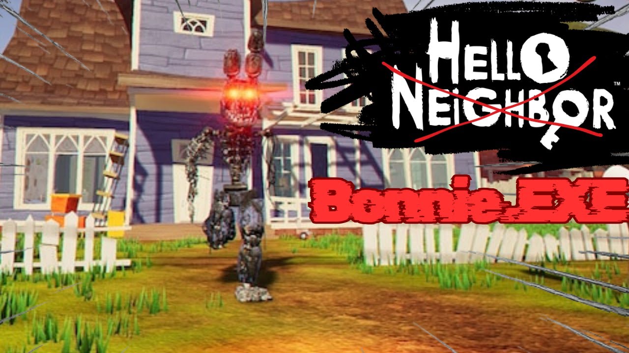 IGNITED BONNIE Broke Into My House… Hello Neighbor Just Got DARK!!