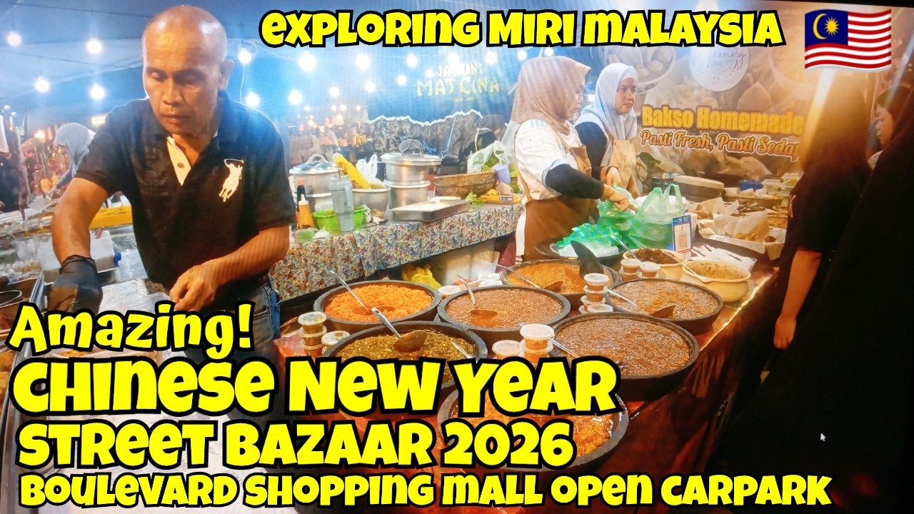 🇲🇾Amazing CHINESE NEW YEAR STREET BAZAAR 2026!, Boulevard Shopping Mall Miri Malaysia|Exploring Miri