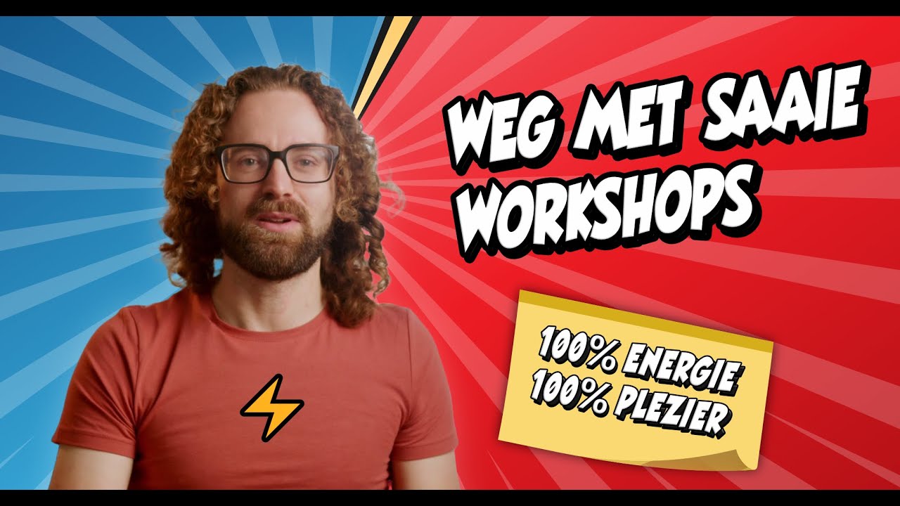 Weg met saaie workshops - Leren werkt beter met energie en plezier