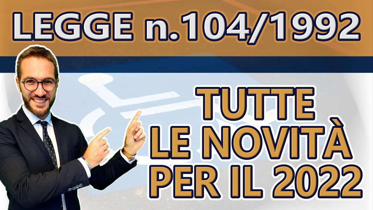Legge n. 104 del 1992 - Quali sono i benefici?