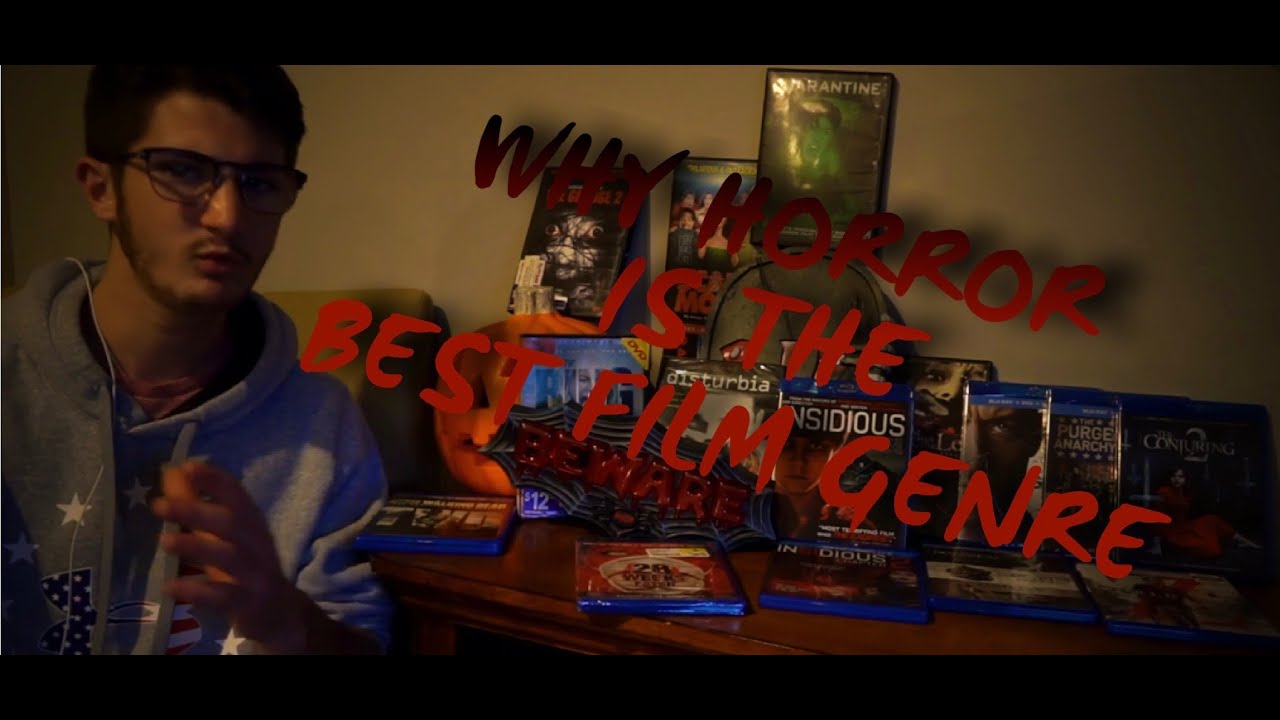 Why Horror is The Best Film Genre