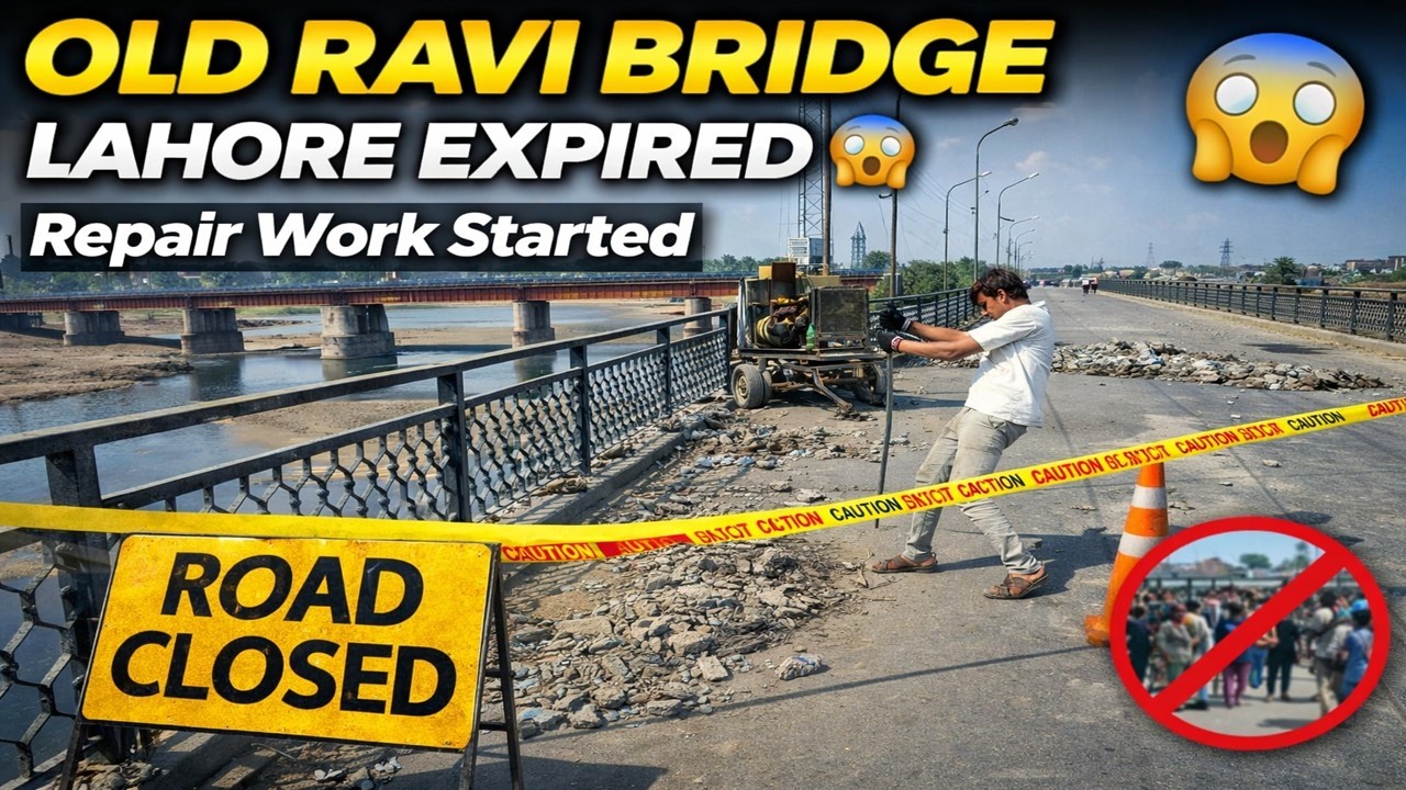 Old Ravi Bridge Lahore Expired 😱 | Repair Work Started | Public Entry Blocked 🚫 | Malik Sajad Rizvi