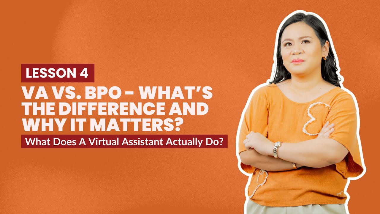 Module 1 Lesson 4 VA vs  BPO - What&rsquo;s the Difference and Why It Matters