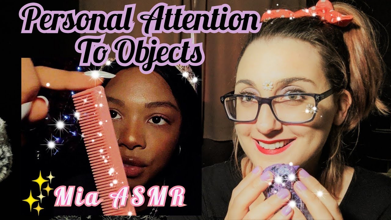 💖✨ Personal Attention To Objects 💖✨ Grasping, Rubbing, Touching (w/ Mia ASMR)