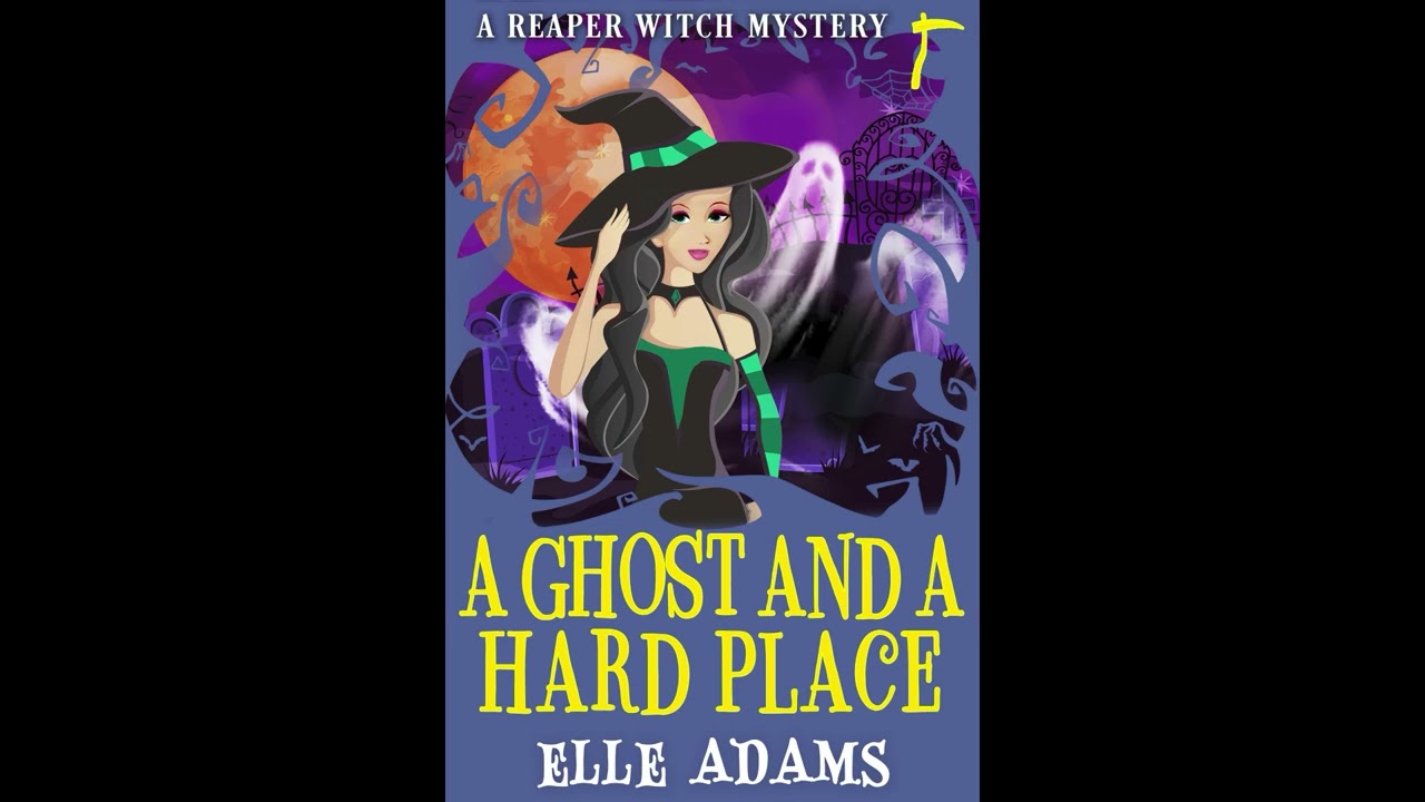 A Ghost and A Hard Place (A Reaper Witch Mystery Book 3): Full Length Audiobook