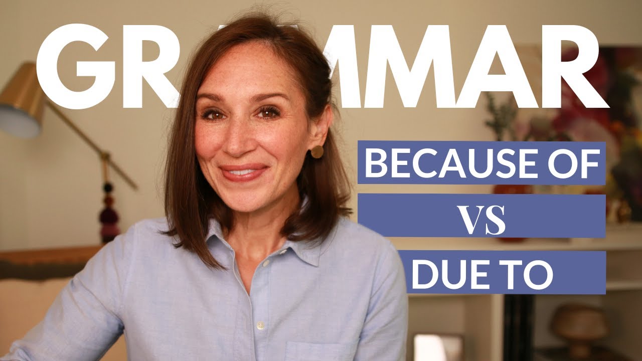 ‘Because Of’ vs ‘Due To’ - What's the Difference | English Grammar Lesson