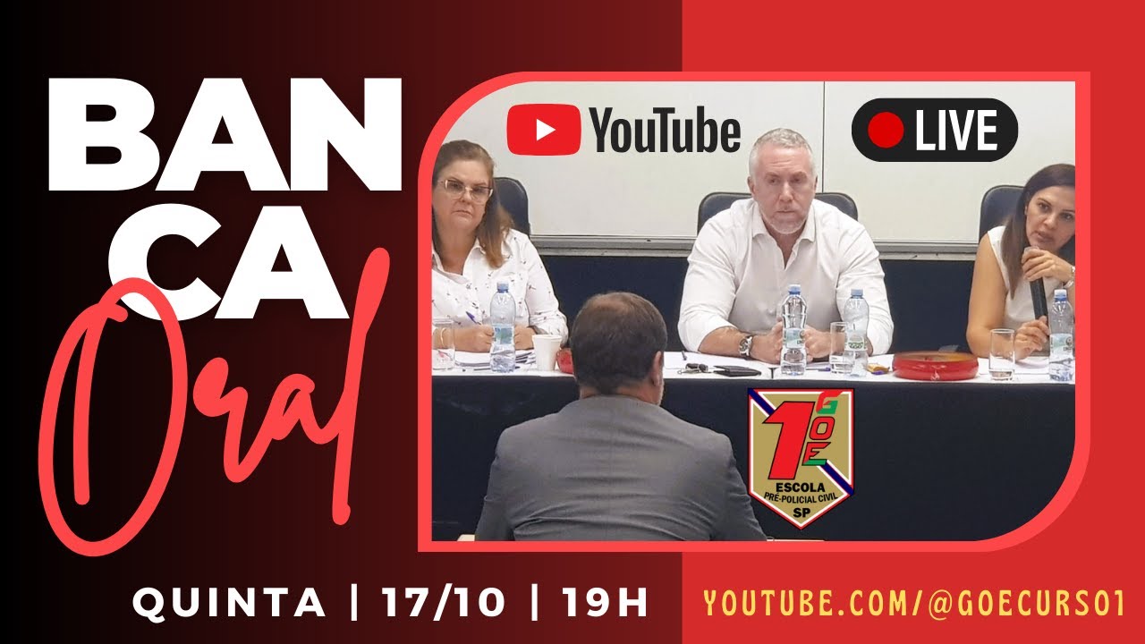 Treinamento Prova Oral Polícia Civil / SP - Simulação de Banca do G.O.E. (17/out/24)