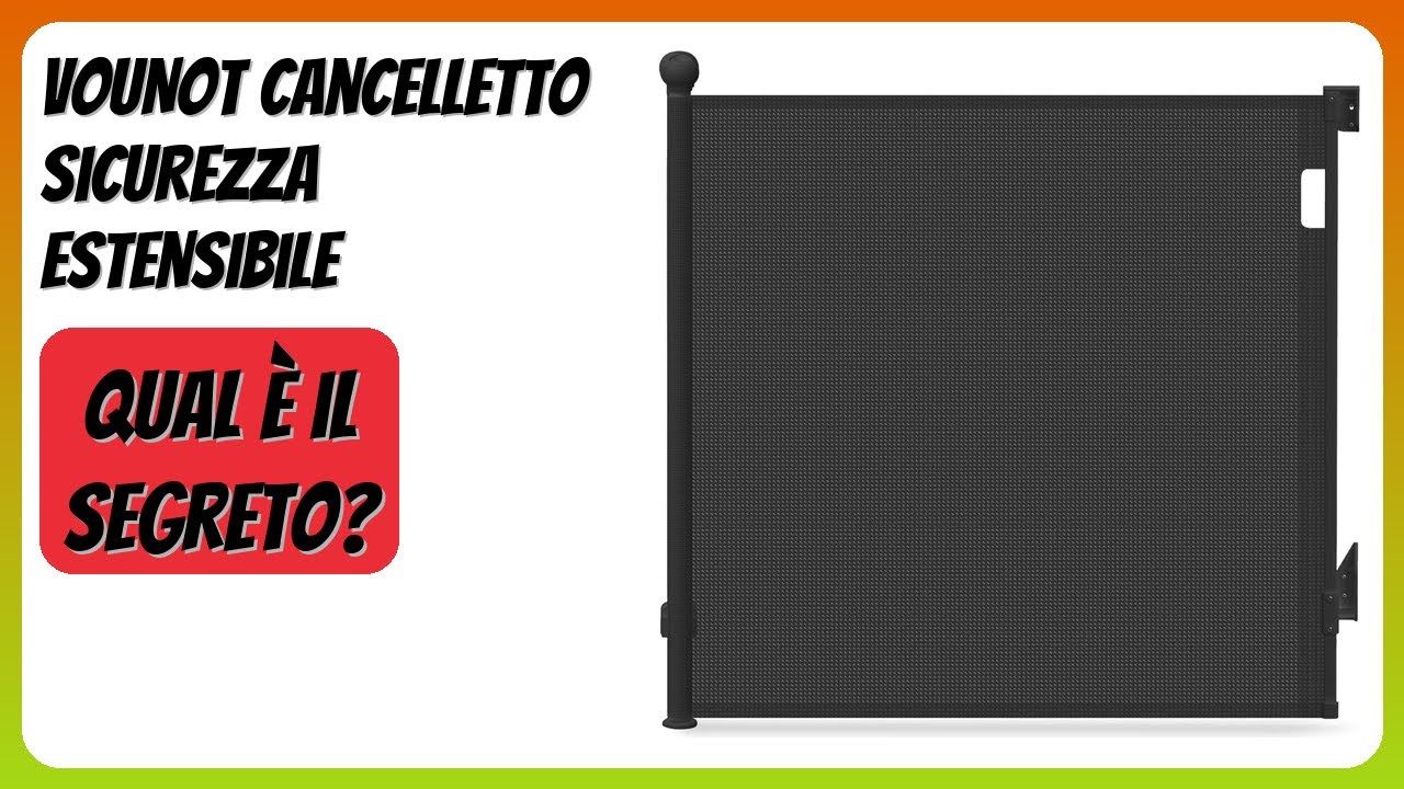 RECENSIONE (2026) : VOUNOT Cancelletto Sicurezza Estensibile. DETTAGLI