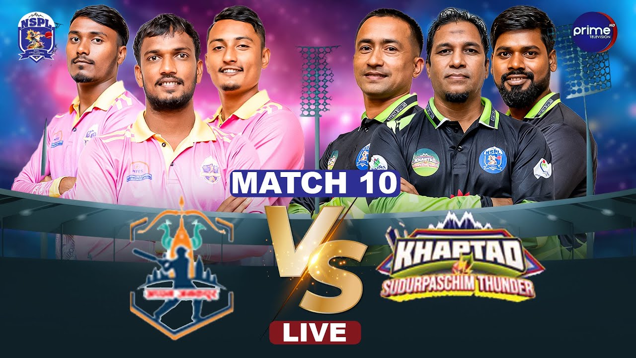 NSPL LIVE: Aapan Janakpur VS K. Sudurpaschim Thunders | MATCH 10 | Prime TV HD