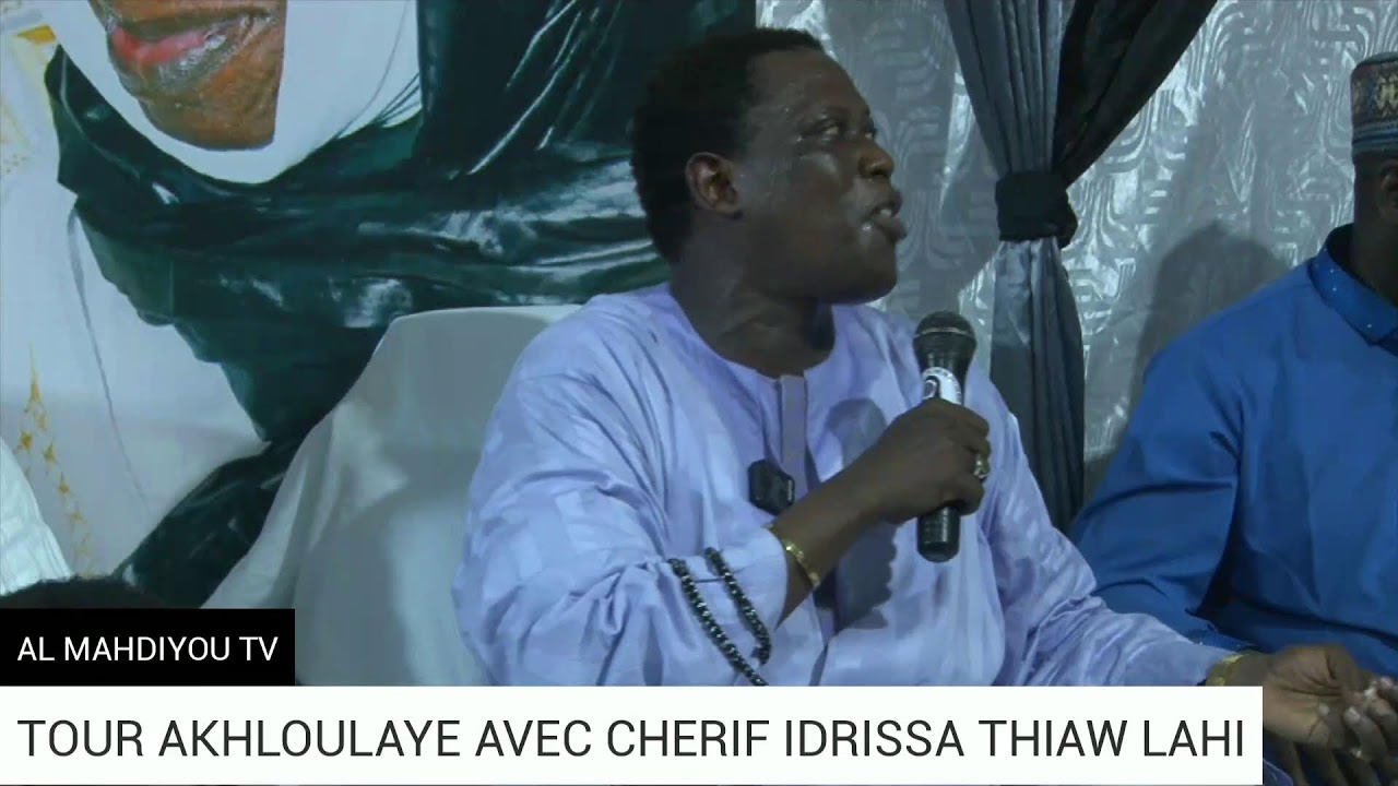 DIRECT: TOUR AKHLOULAYE CAMBERENE AVEC CHERIF IDRISSA THIAW LAHI
