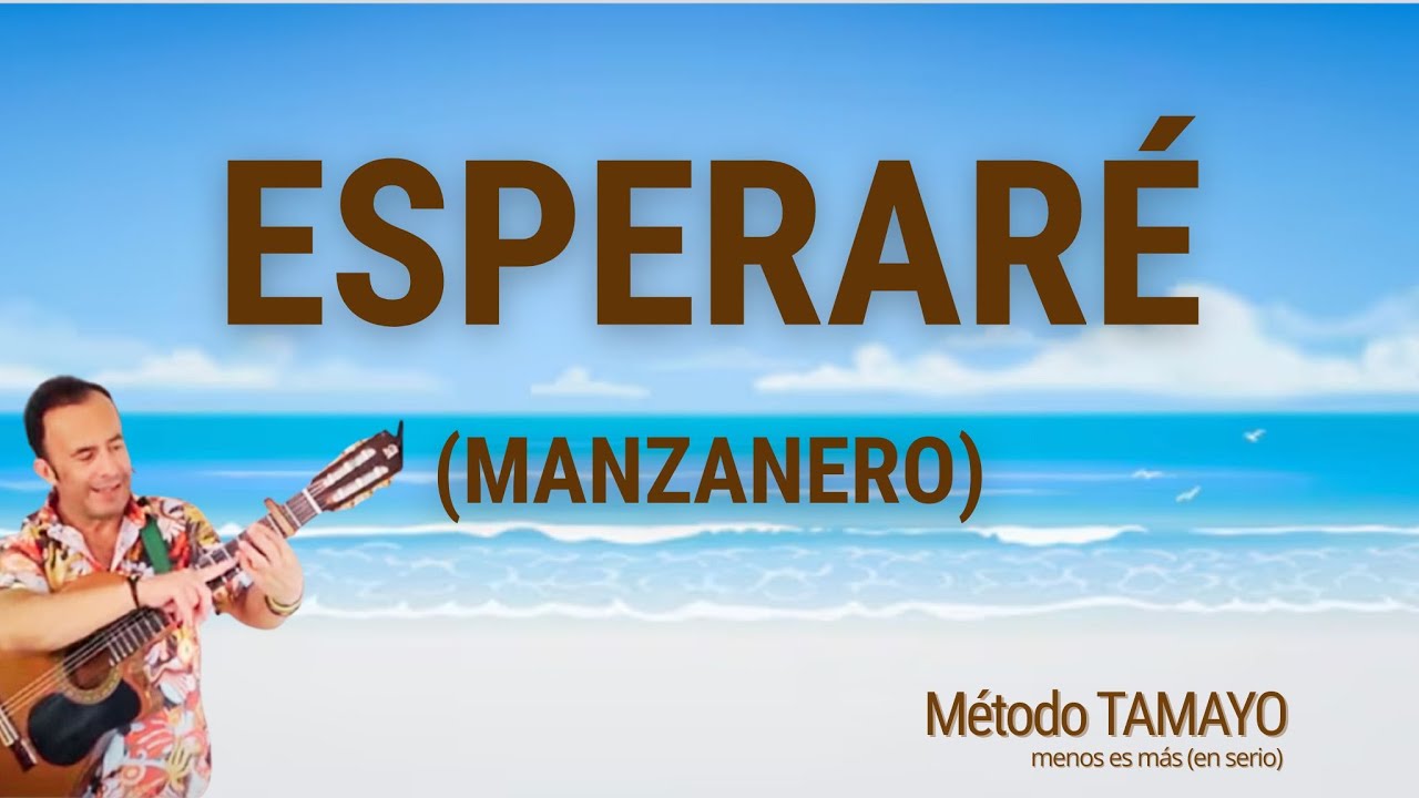 ESPERARÉ (A. Manzanero)🎸 ...guitarra fácil con Método TAMAYO 🎸