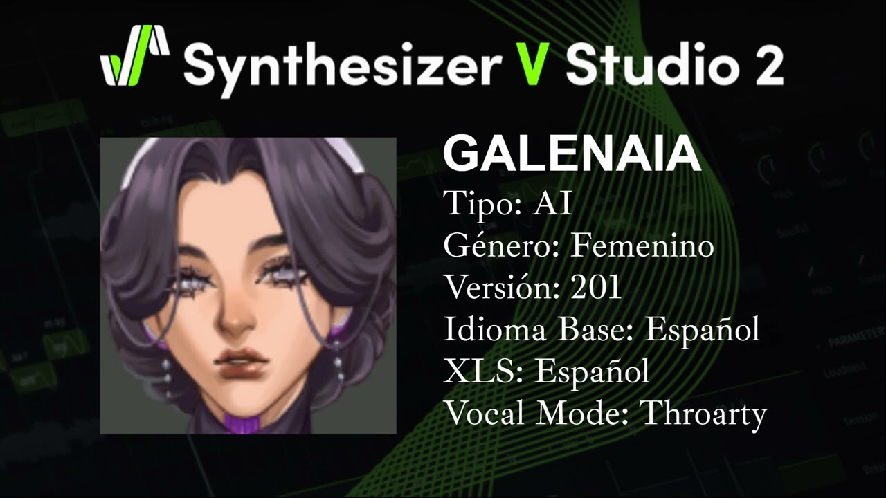 Synthesizer V 2 AI GALENAIA (Modos Vocales en Español)