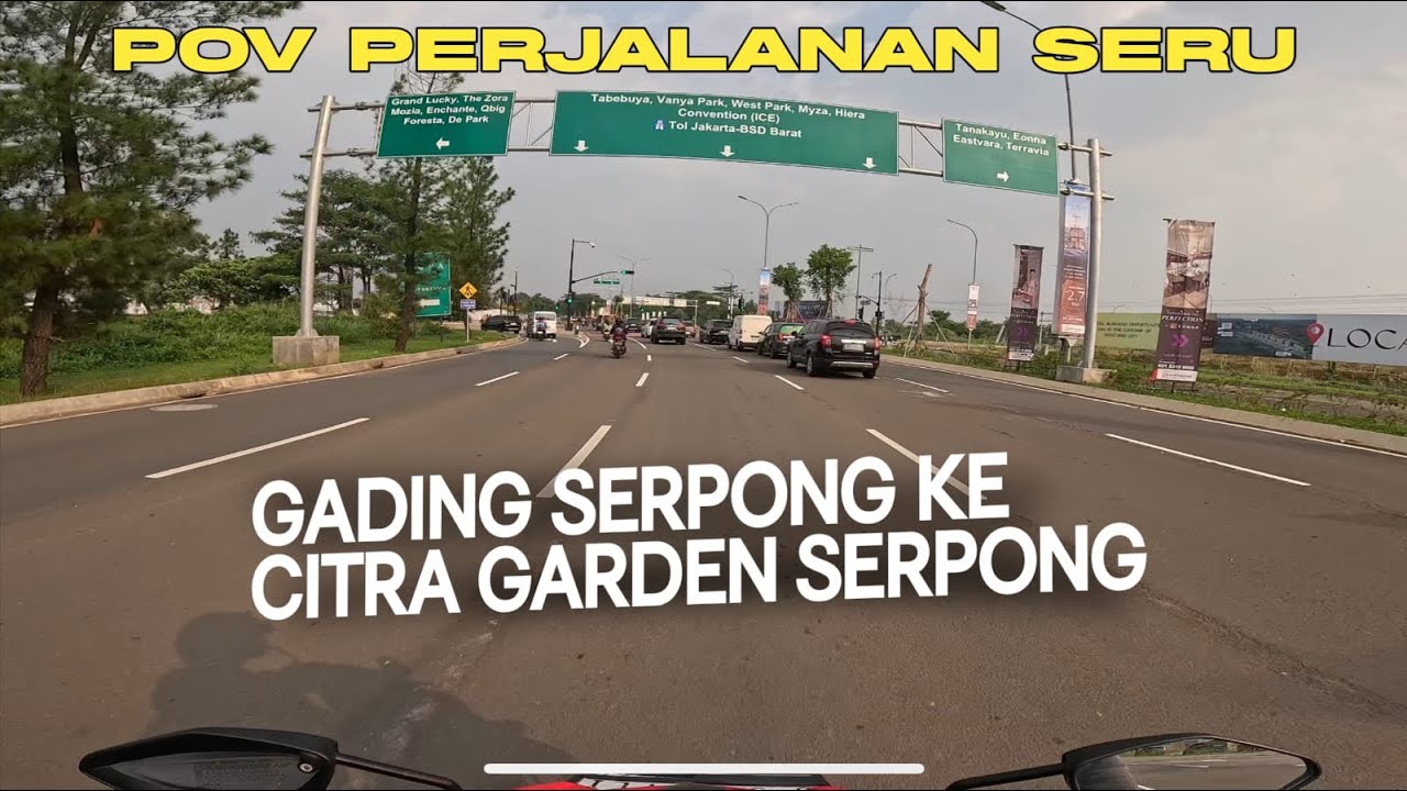 PERJALANAN SERU GADING SERPONG KE CITRA GARDEN SERPONG