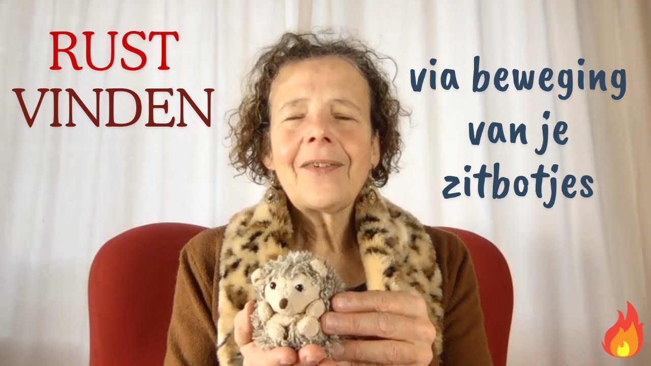 Rust vinden via bewegen over je zitbotjes