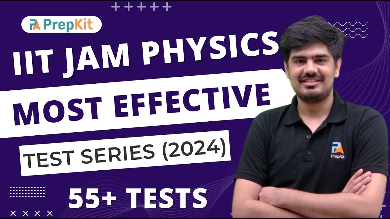 IIT JAM Physics Test series 2024 | JEST Test Series | Nitin | PrepKit