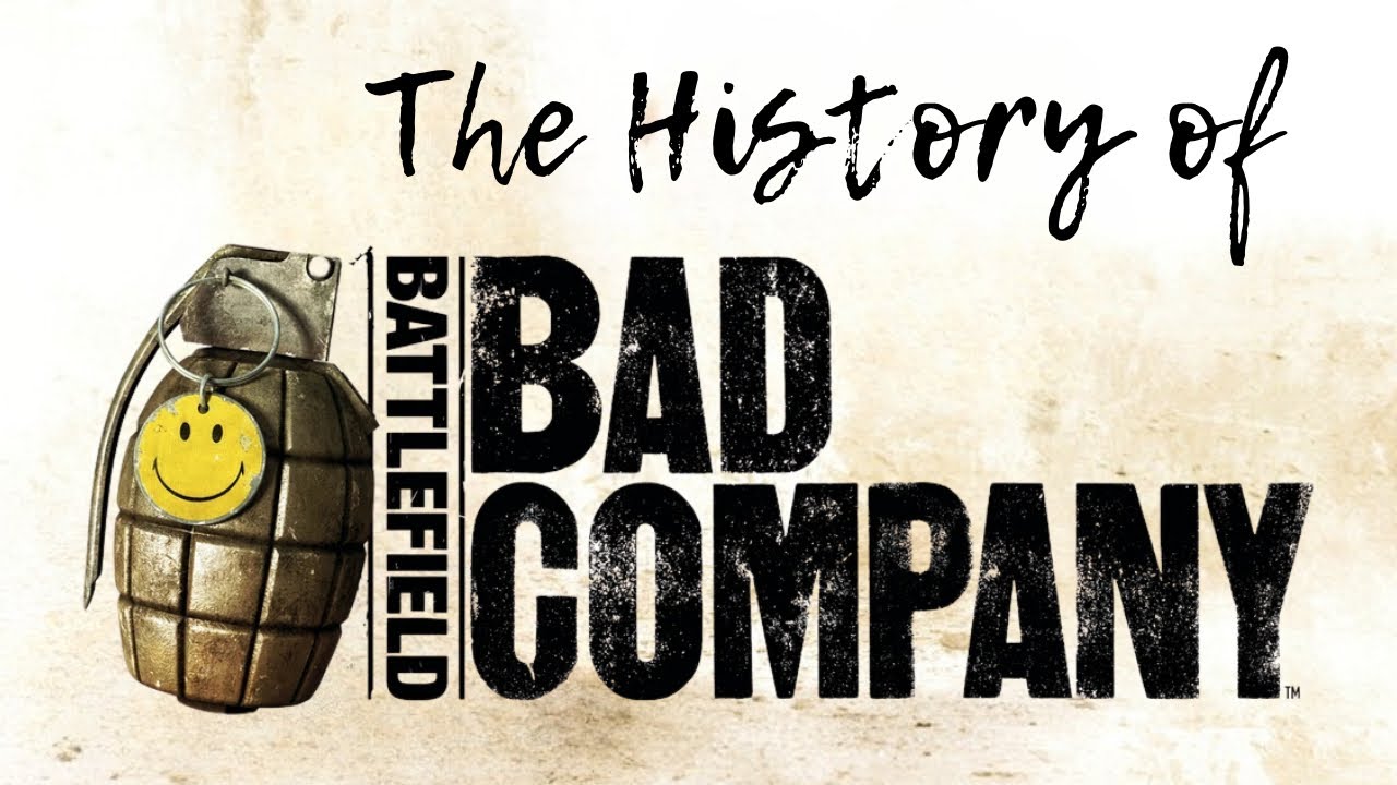 The History of Battlefield Bad Company