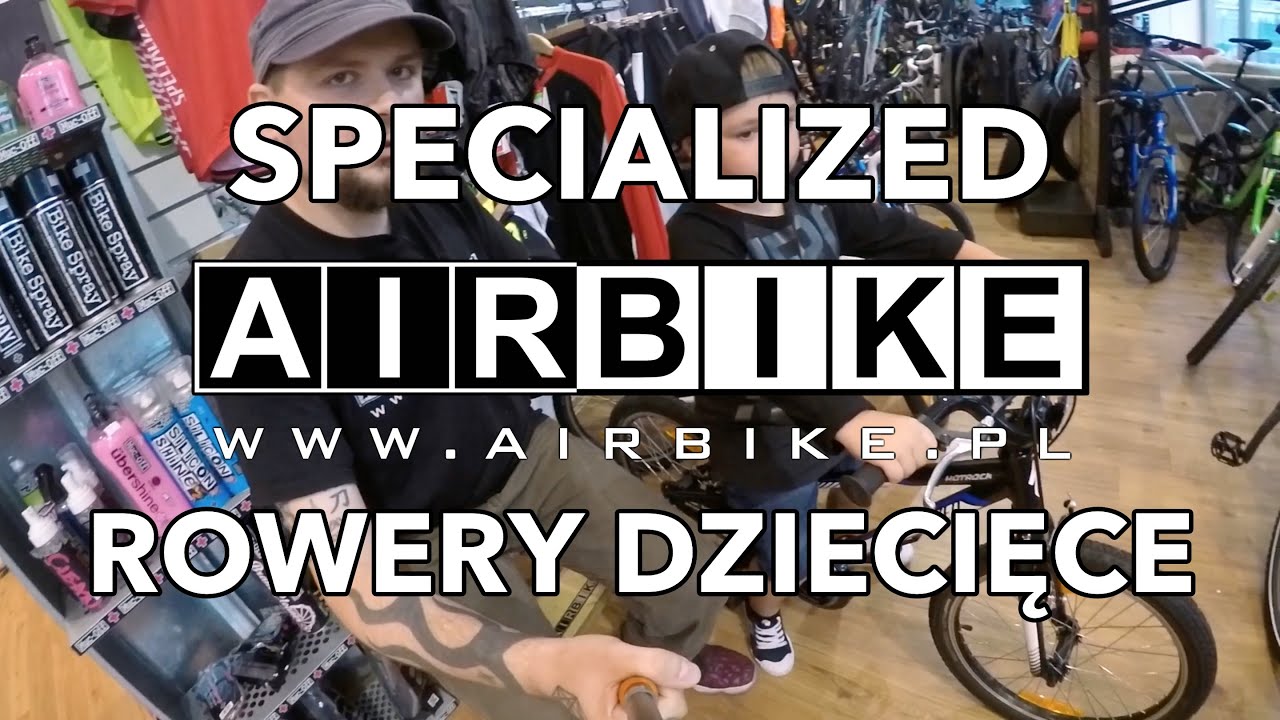 Jak dobrać rower dla dziecka? Rowerki Specialized.