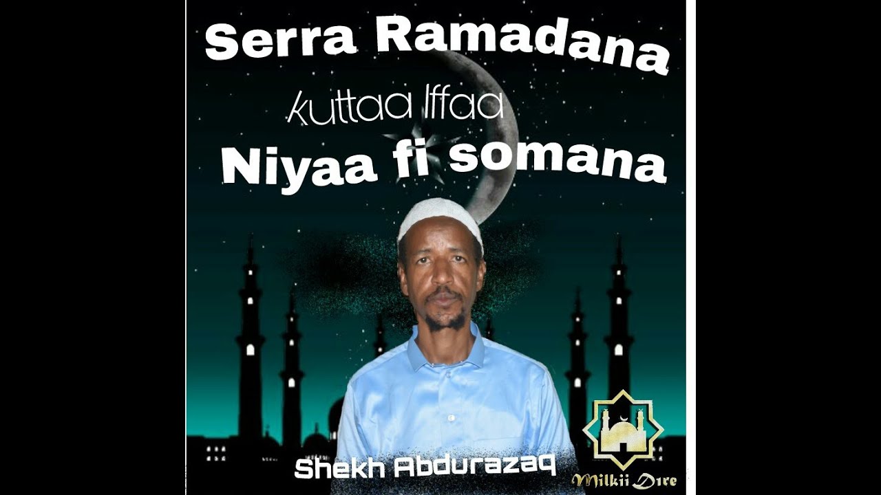 Serra Ramadana kuttaa 1ffaa Niyaa fi Somana