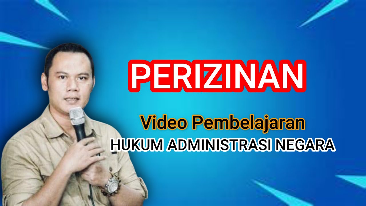 Perizinan - Video Pembelajaran Hukum Administrasi Negara
