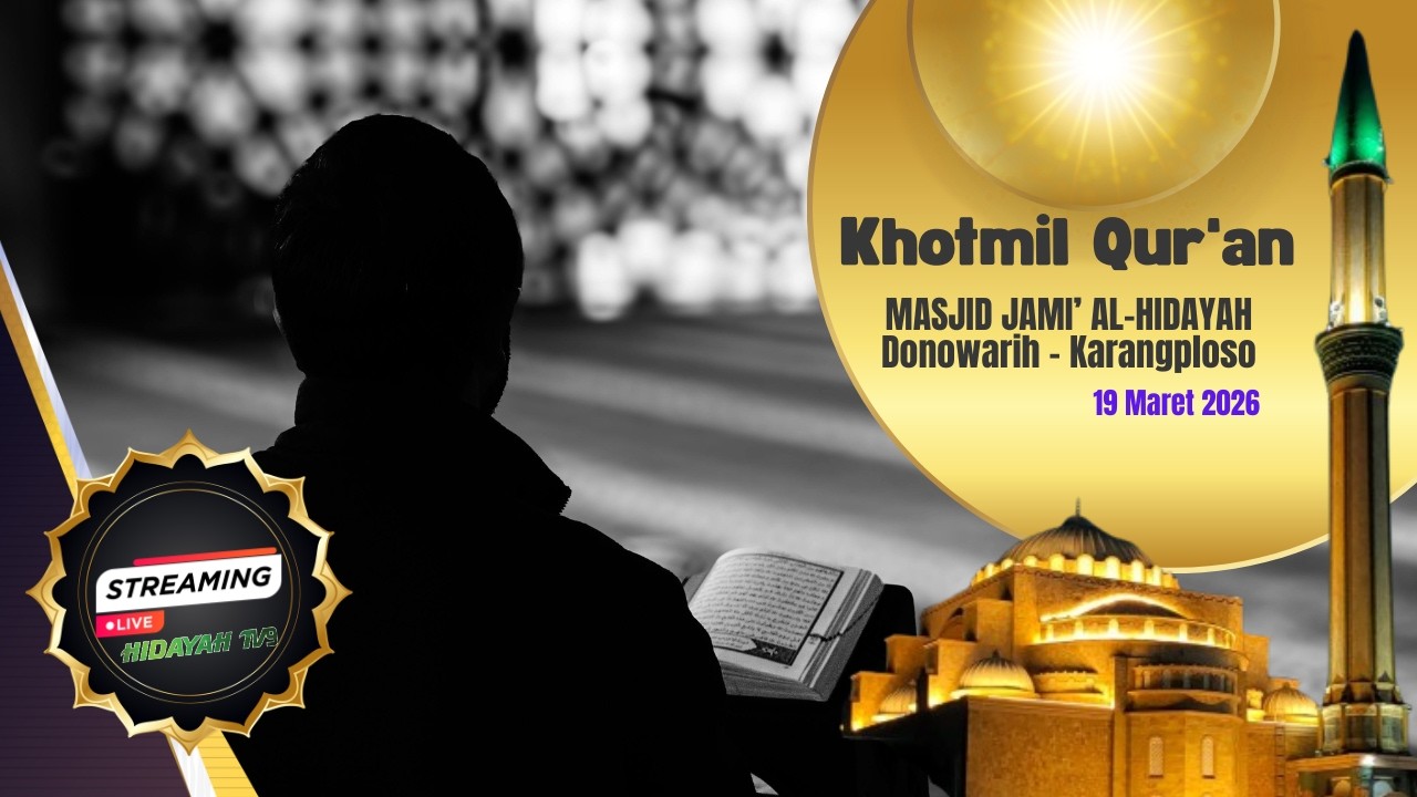 🔴 LIVE | Khotmil Qur'an  |  Masjid Jami' Al-Hidayah Donowarih-Karangploso