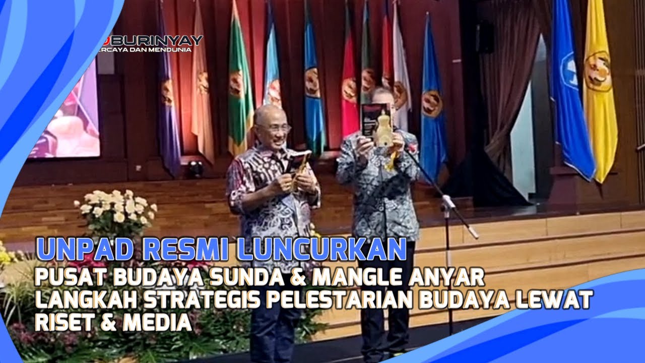 Unpad resmi luncurkan Pusat Budaya Sunda & Mangle | Bentuk Nyata Komitmen Lestarikan Warisan Daerah