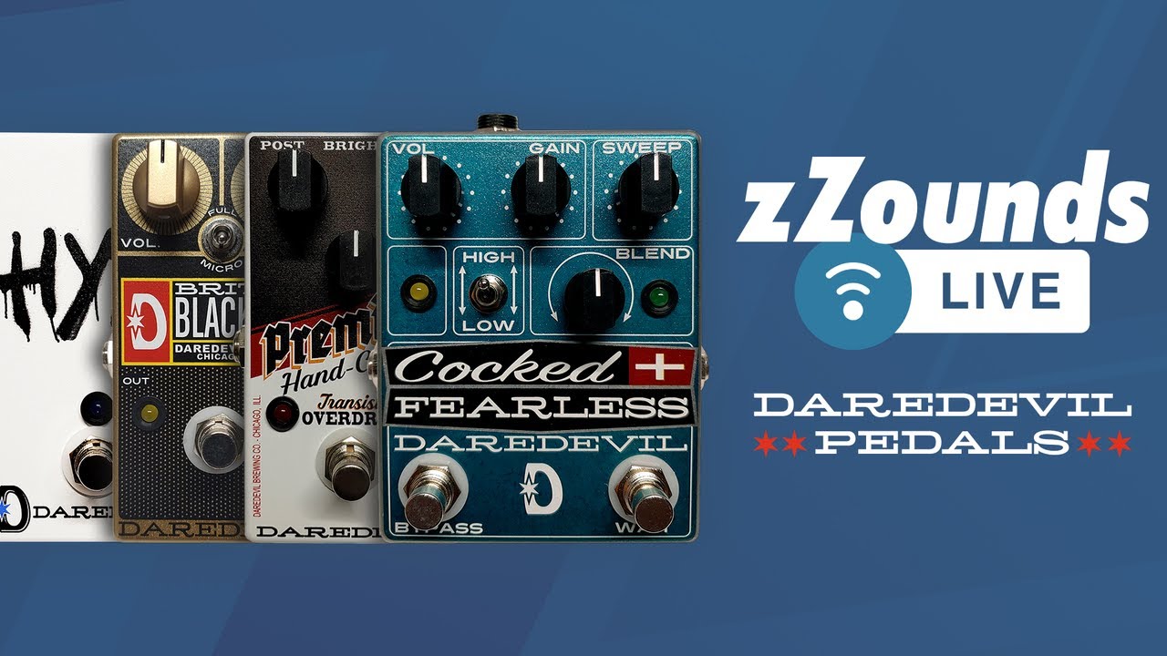 zZounds LIVE - Daredevil Pedals