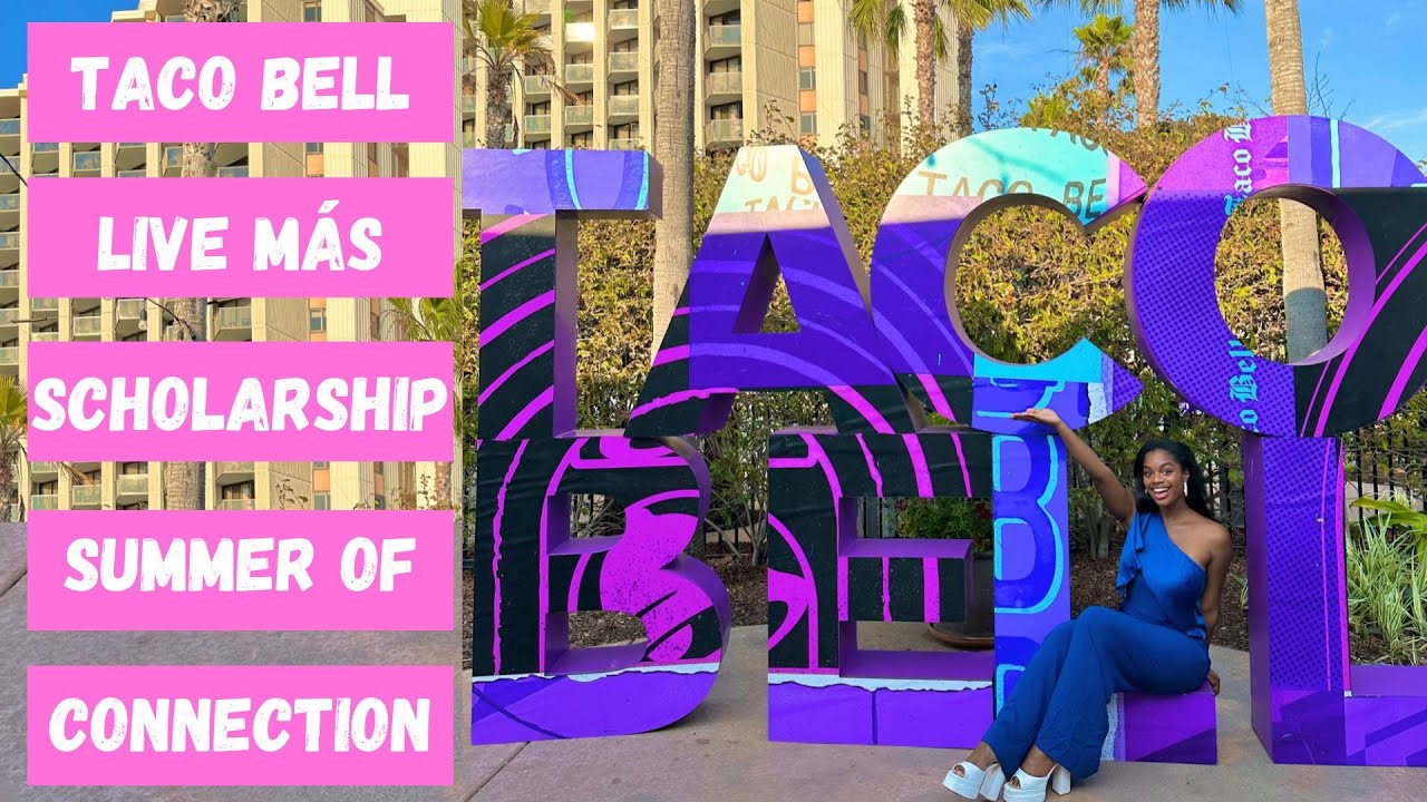Taco Bell Live M&aacute;s Scholarship | Summer of Connection - Pt. 1 | #Scholarship #TacoBell #California