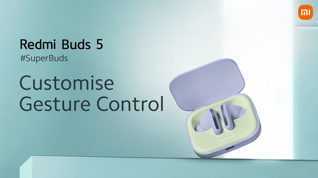 Redmi Buds 5 | Customise Gesture Control