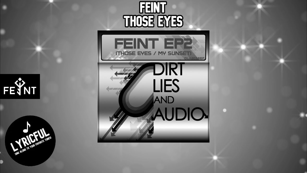 Feint - Those Eyes | Lyricful