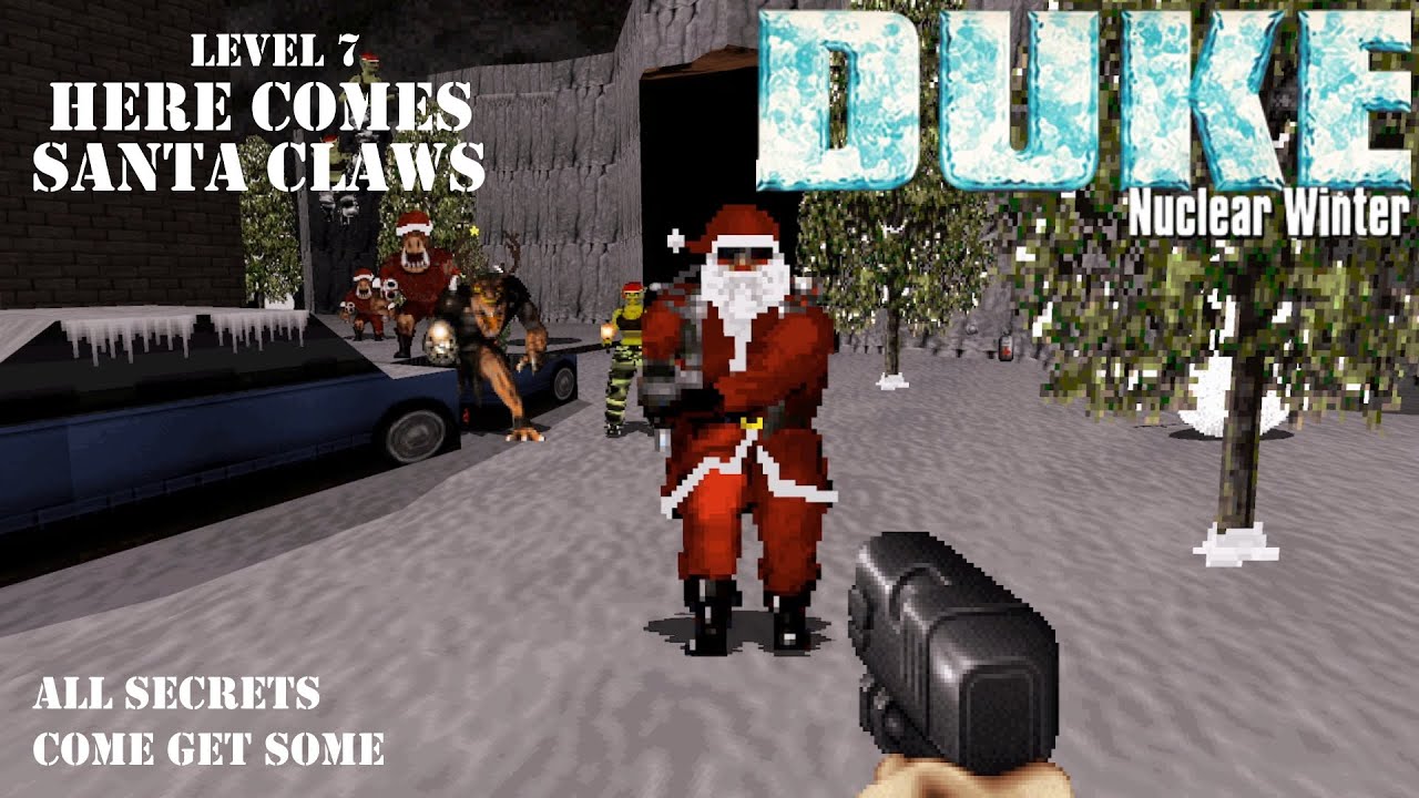 Duke: Nuclear Winter - Level 7: Here Comes Santa Claws (All Secrets / Come Get Some / EDuke32)
