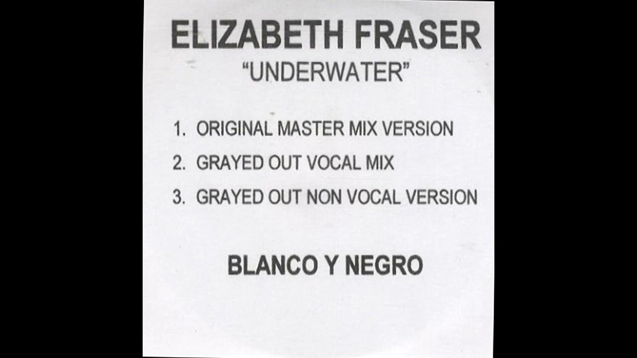Elizabeth Fraser - Underwater (Original Master Mix Version) [2000]