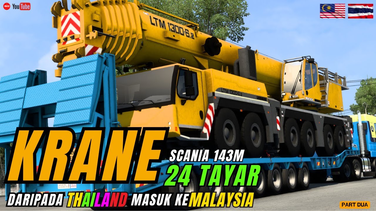 BESAR WEH 'KRANE' DENGAN 24 TAYAR..❗❗ MASUK KE  MALAYSIA ❗❗ [SCANIA 143M] [PART DUA]