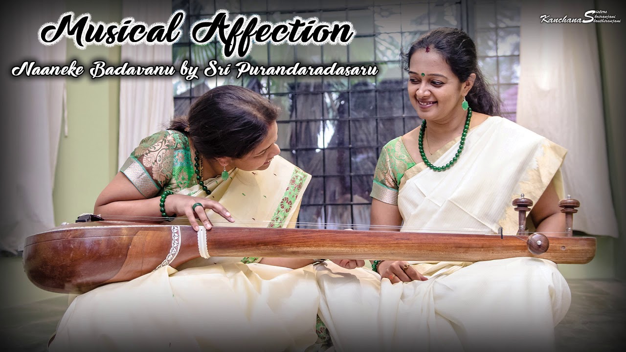 Naaneke Badavanu || Musical Affection || Kanchana Sisters
