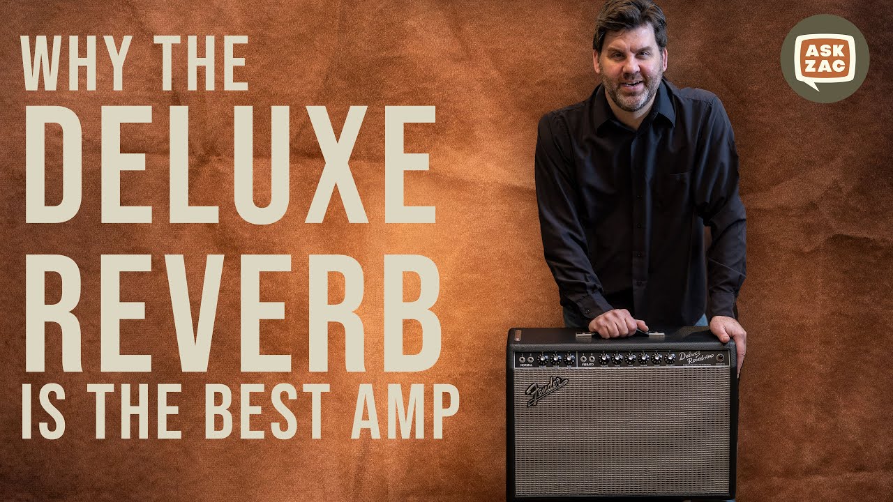 Почему Fender Deluxe Reverb — лучший гитарный усилитель всех времен — ASK ZAC EP 17