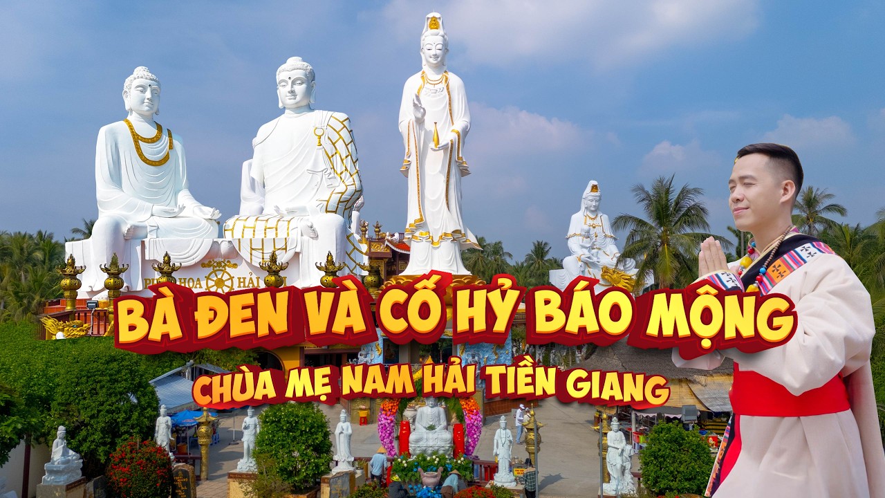 Bà cố hỷ và Bà Đen báo mộng về chùa Mẹ Nam Hải Tiền Giang, sự tích miếu Vạn Phước Tiền Giang