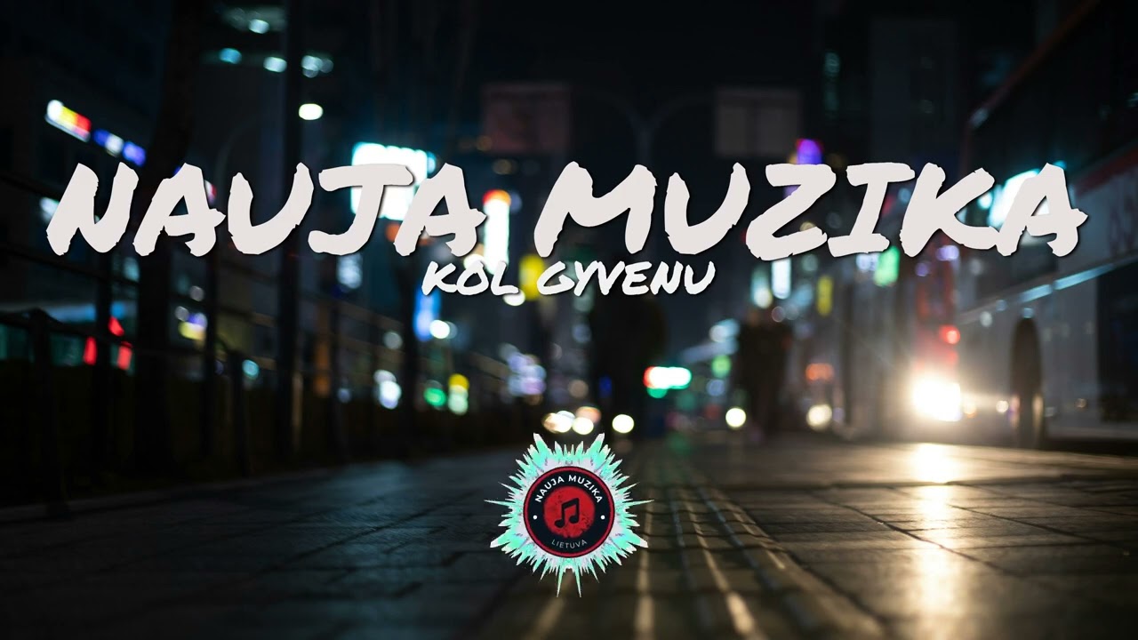 Kol gyvenu — (Oficiali lietuviška daina | 2026)