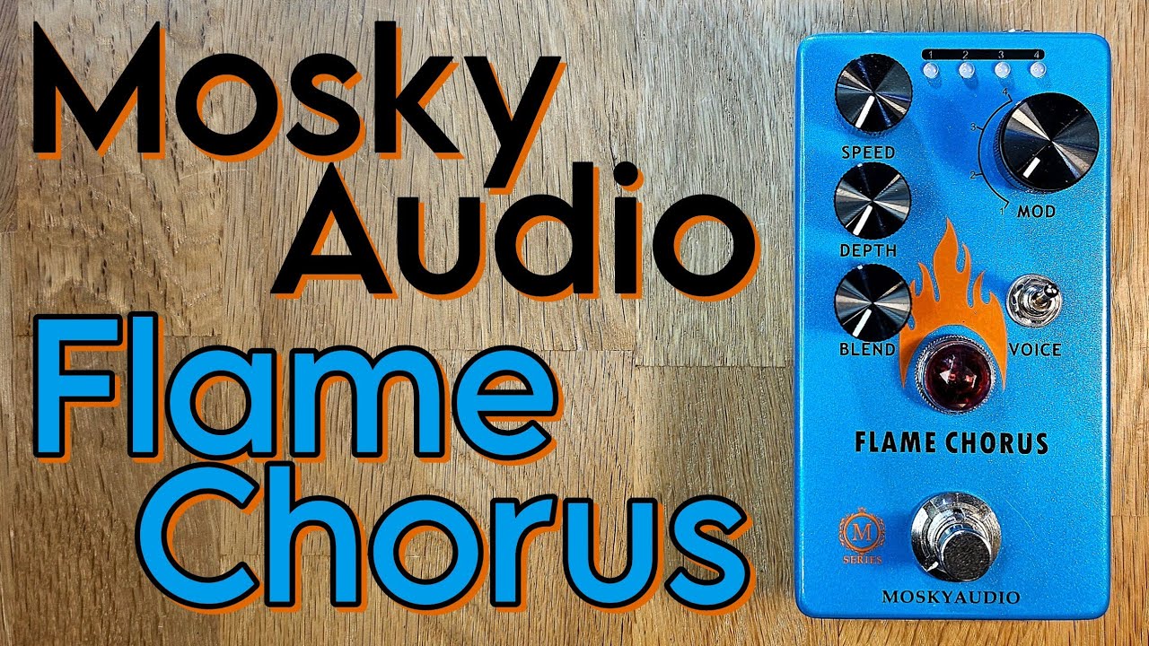 Mosky Audio Flame Chorus