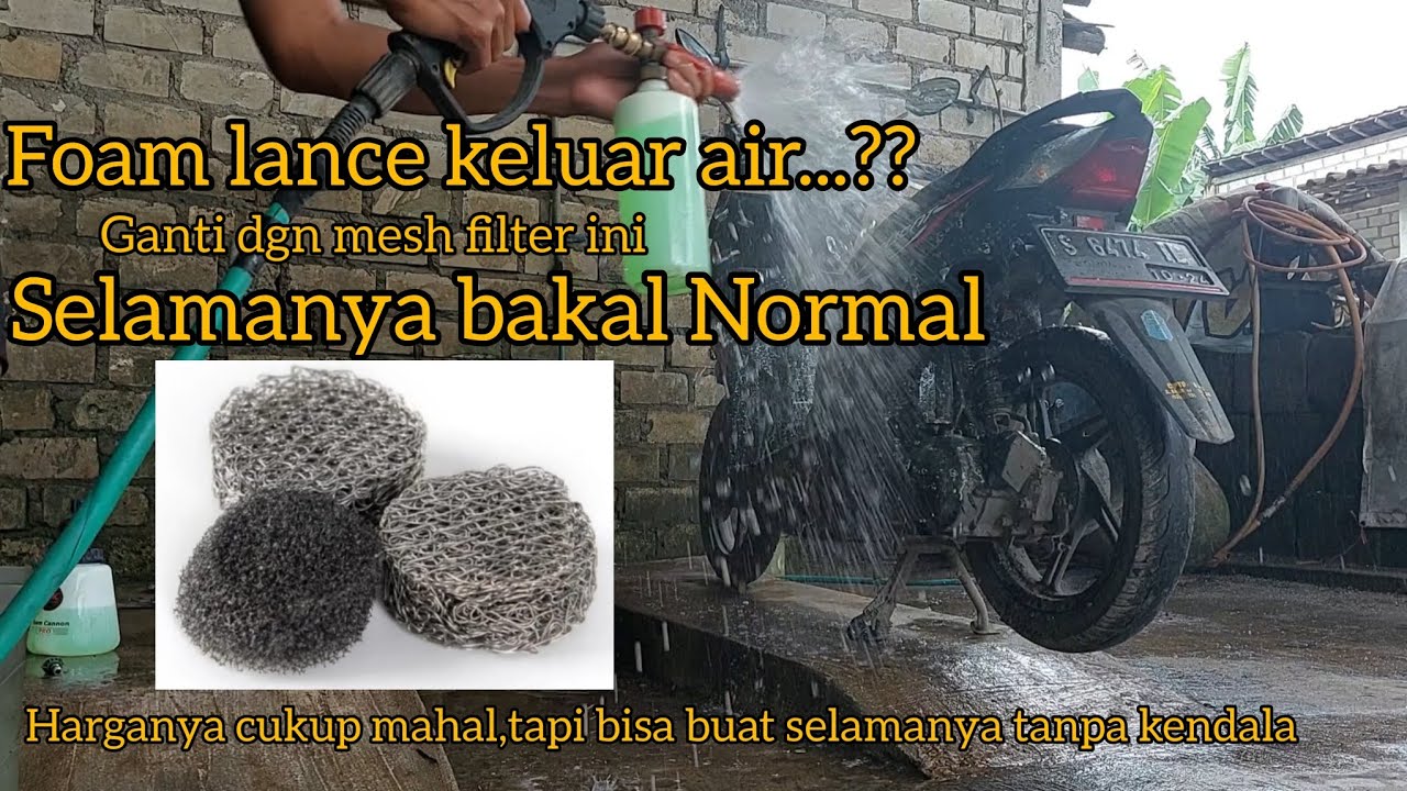 cara mengatasi foam lance keluar air