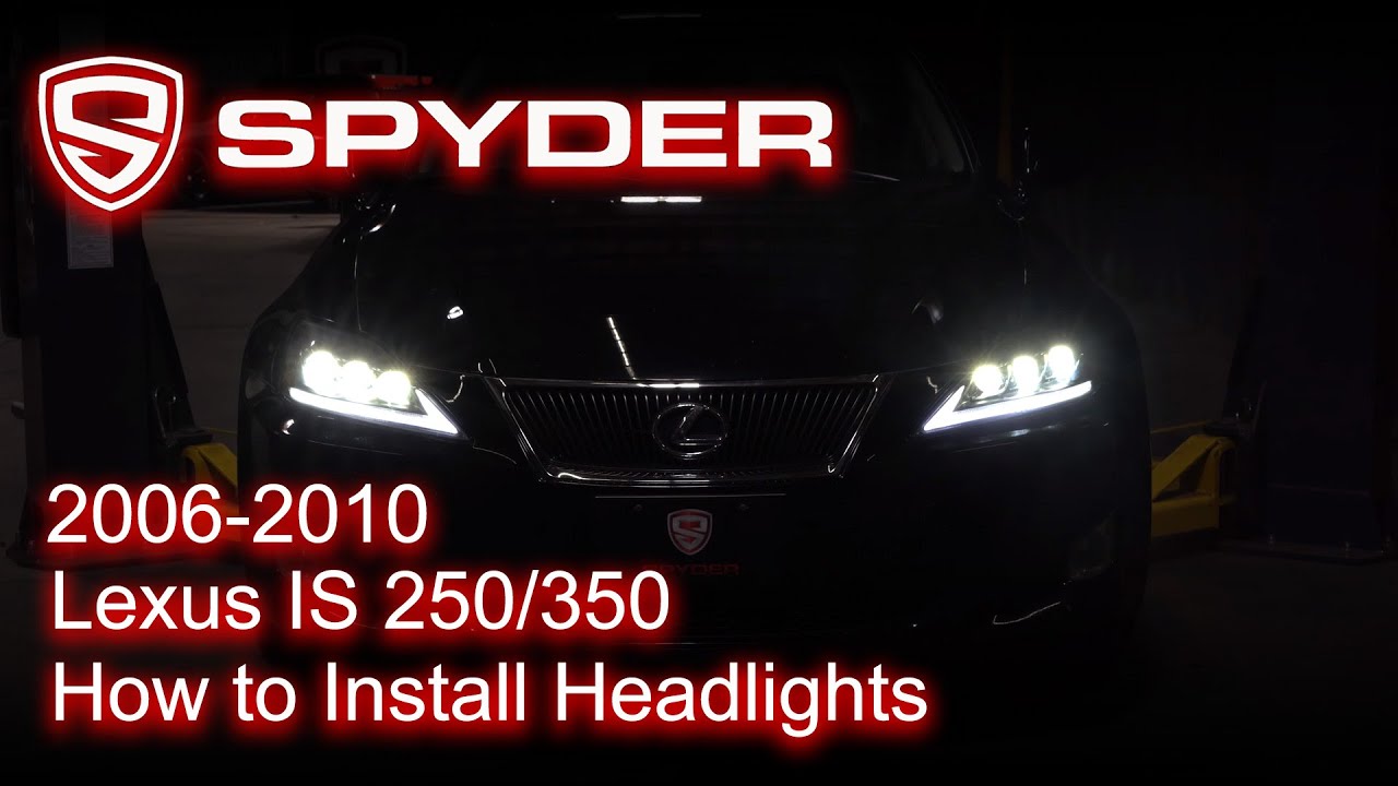 Установка Spyder Auto: Lexus IS 250/350 2006-2010 гг. — светодиодные фары