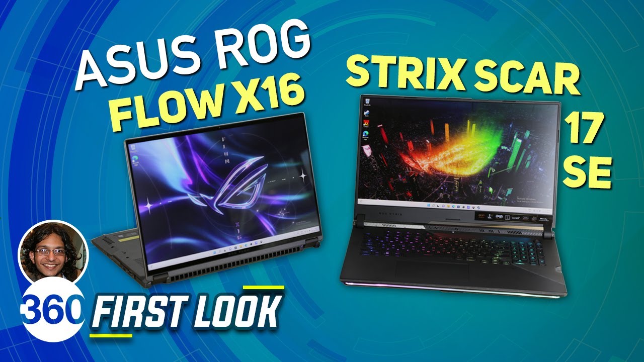 Asus ROG Flow X16 (GV601RW) & ROG Strix Scar 17 SE (G733CX) First Impressions