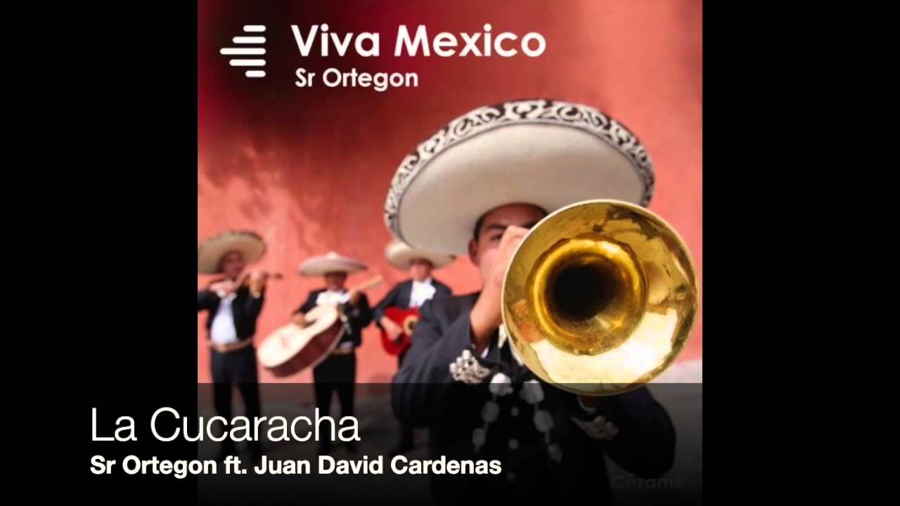 Sr Ortegon - La Cucaracha (ft Juan David Cardenas)
