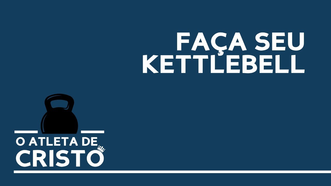 COMO FAZER UM KETTLEBELL CASEIRO