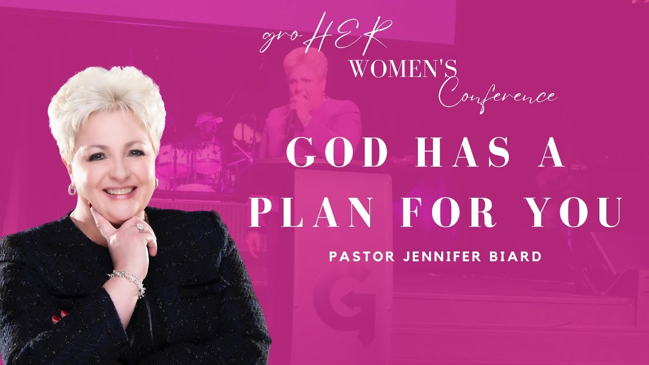 God Has A Plan For You | Pastor Jennifer Biard