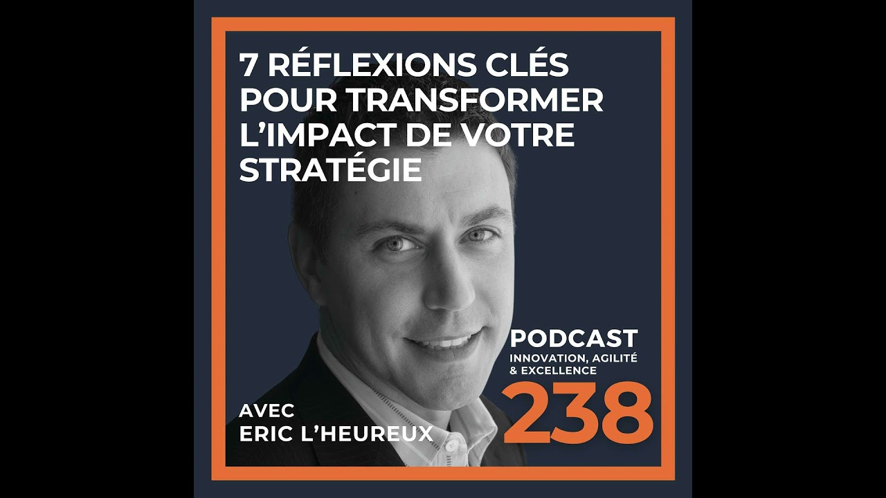 7 réflexions clés pour transformer l’impact de votre stratégie d’affaires